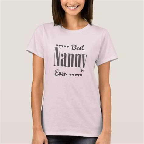 Best Nanny Ever T Shirt In 2020 T Shirt T Shirts For
