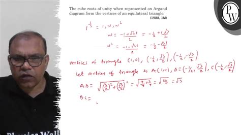 The Cube Roots Of Unity When Represented On Argand Diagram Form The