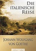 eClassica Johann Wolfgang von Goethe: Johann Wolfgang von Goethe: Die ...