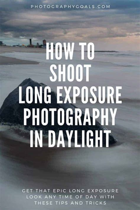Shooting Long Exposure Photography In Daylight