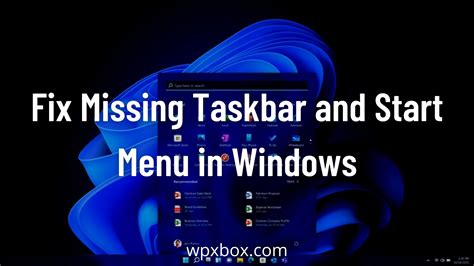 How To Fix Missing Taskbar And Start Menu In Windows 11