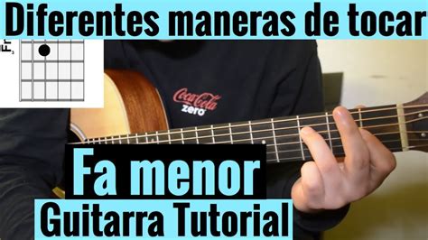 Diferentes Maneras De Tocar Fa Menor En Guitarra Acustica Tutorial
