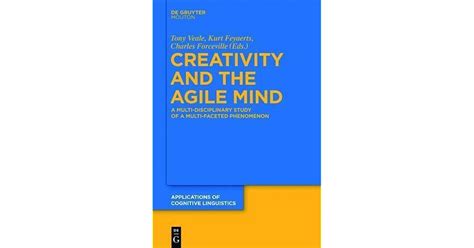 Creativity And The Agile Mind A Multi Disciplinary Study Of A Multi