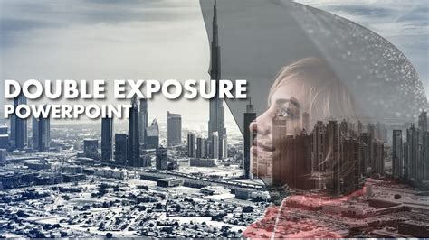 Double Exposure Powerpoint How To Make Image Exposure Effects In