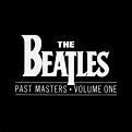 Hello England !: The Beatles: PAST MASTERS vol 1 y 2