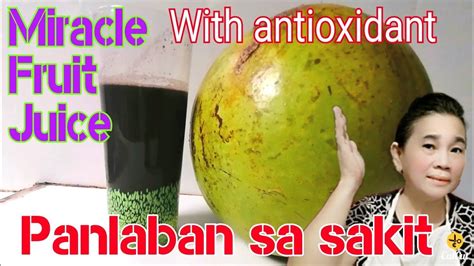Miracle Fruit Juicecalabash Panlaban Sa Sakithow To Cook Miracle