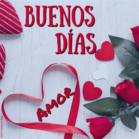 35 Imagenes De Buenos Dias Amor Good Morning Love Mk Wishes