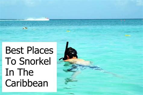 Best Places To Snorkel In The Caribbean Scuba Diving Gear