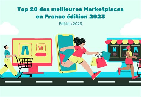 Top 20 Des Meilleures Marketplaces En France édition 2023 Quivo