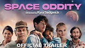 Space Oddity | Official Trailer - YouTube