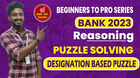 Bank Exam Puzzle Solving Designation Based Puzzle Problems