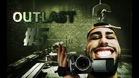 Outlast 5 Todos Querem Meu Bumbum Youtube