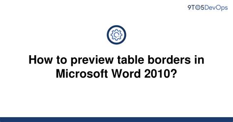 Solved How To Preview Table Borders In Microsoft Word 9to5answer