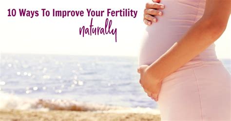 10 easy ways to naturally boost your fertility seaside sundays