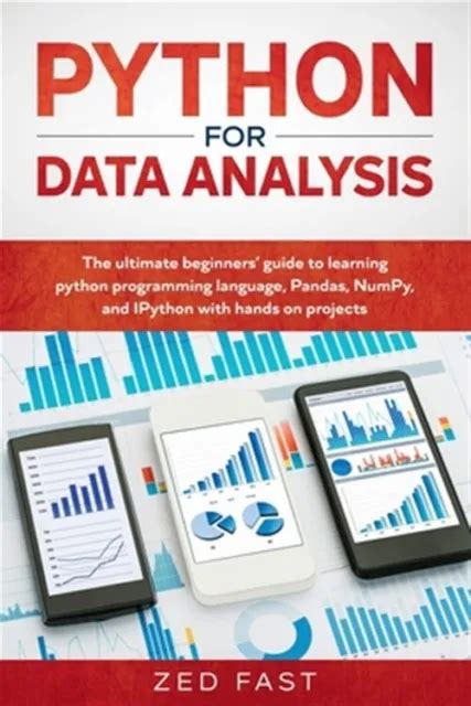 Python For Data Analysis The Ultimate Beginners Guide To Learning Python Pr Picclick