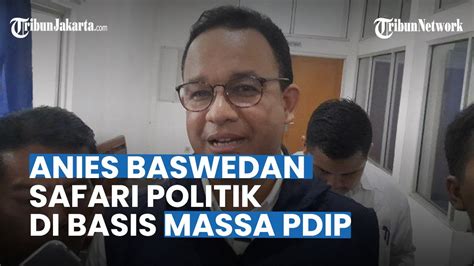 Anies Baswedan Safari Politik Di Wilayah Kandang Banteng Dulang