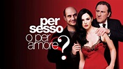 Per sesso o per amore? - Film (2005)