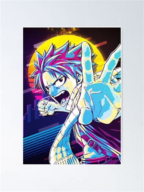 Fairy Tail Natsu Dragneel Poster For Sale By 80sretroart Redbubble