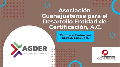 Asociación Guanajuatense Para El Desarrollo Entidad De Certificación A