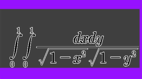 Double Integral Of Dxdy Sqrt 1 X 2 Sqrt 1 Y From X 0 To 1 And Y 0 To 1 Youtube