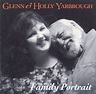 Family Portrait, Glenn & Holly Yarbrough | CD (album) | Muziek | bol.com