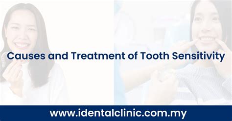 causes and treatment of tooth sensitivity idental clinic