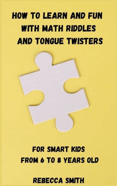 How To Learn And Fun With Math Riddles And Tongue Twisters For Smart