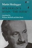 Hölderlin's Hymn The Ister by Martin Heidegger | Goodreads