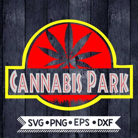 Cannabis Park Svg Fathers Day Svg Dope Dad Svg Cannabis Inspire