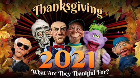 Thanksgiving 2021 What Are They Thankful For Jeff Dunham Youtube