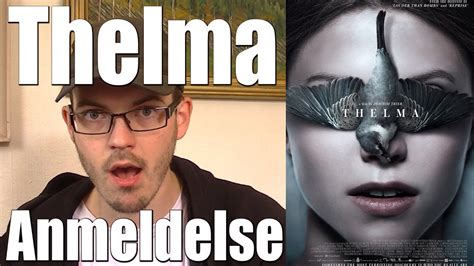 Thelma 2017 Review Filmanmeldelse Spoilerfri Youtube