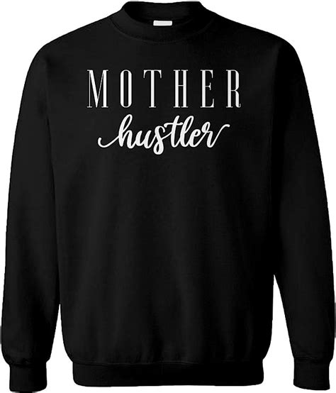 Mother Hustler Mom Life Hustle Funny Unisex Crewneck Sweatshirt Clothing