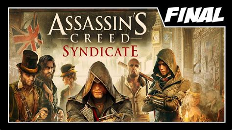 Assassin S Creed Syndicate Detonado Miss O Final