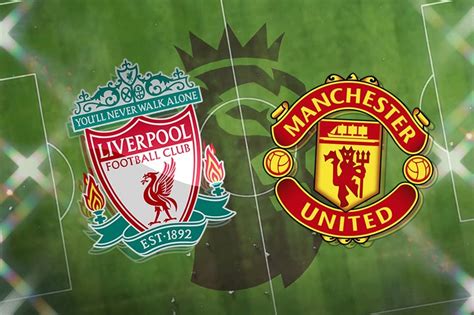 The reds need all three points to stay in the race for the champions league. Link xem trực tiếp Liverpool vs Man Utd (Ngoại hạng Anh ...