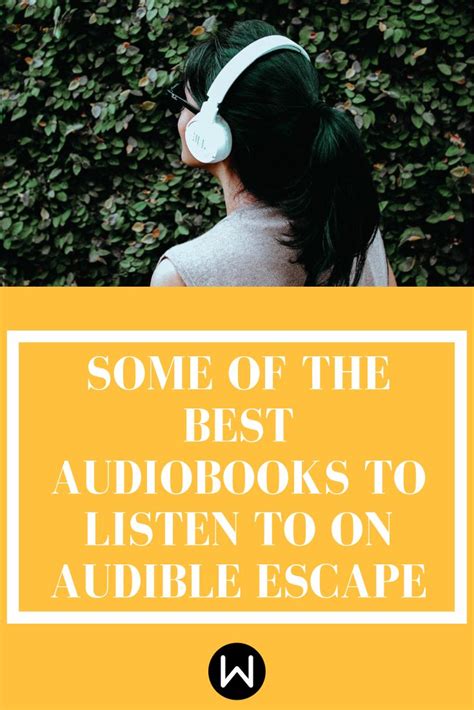 Some Of The Best Audiobooks To Listen To On Audible Escape Best