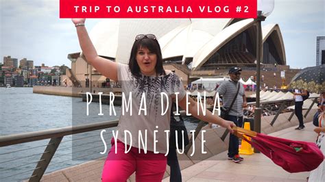 2 VLOG kelionė į Australiją Pirma diena Sidnėjuje Studijos