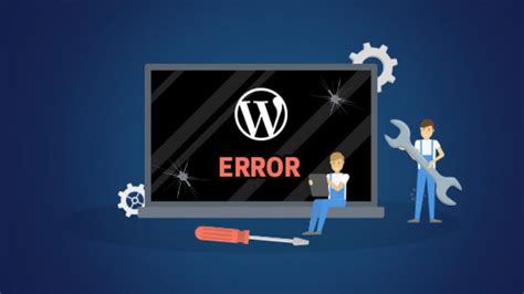 Most Common Wordpress Errors And How To Fix Them Techpocket
