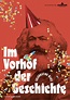 Im Vorhof der Geschichte - Celebrating Marx, Kinodokumentarfilm, 2018 ...