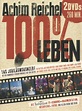 Achim Reichel - 100% Leben: DVD oder Blu-ray leihen - VIDEOBUSTER.de