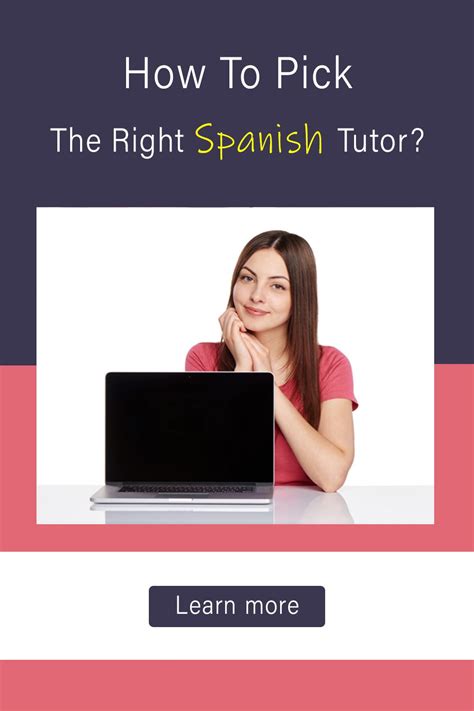 How To Pick The Right Spanish Tutor Online Tutoring Tutor Learning Environments