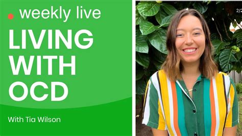 Living With Ocd Live Qanda With Tia Wilson Youtube