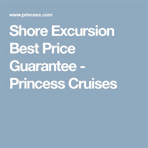 Shore Excursion Best Price Guarantee Princess Cruises Princess