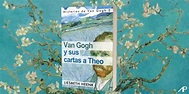 Van Gogh y sus cartas a Theo - Más allá de la leyenda by Liesbeth Heenk