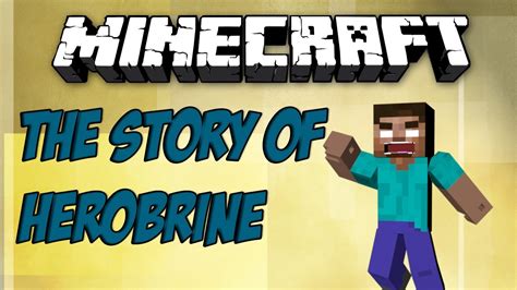 The Story Of Herobrine Youtube