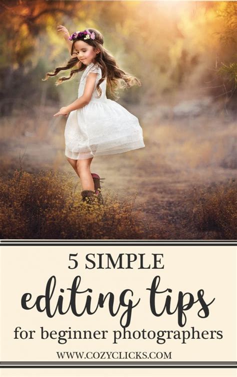 5 Simple Editing Tips For Beginner Photographers Cozy Clicks