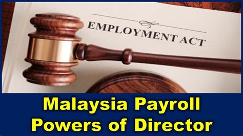Employment insurance system act 2017. Malaysia Payroll and Employment Act : Powers of Director ...
