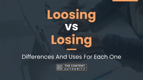 Loosing Vs Losing Differences And Uses For Each One