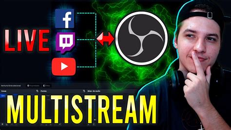 Como Fazer Live Multistream Pelo Obs Studio Youtube