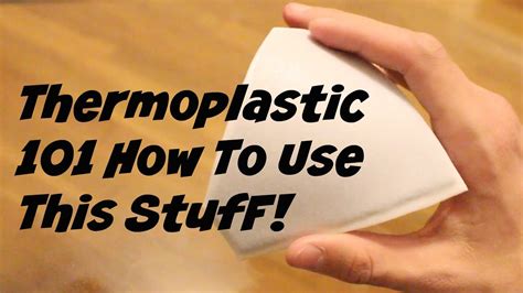 Thermoplastic 101 How To Use Thermoplastic Youtube