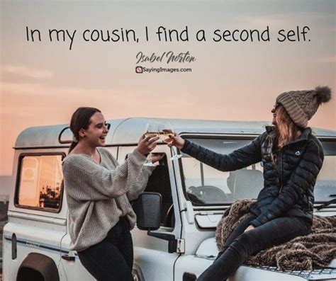 25 Inspiring Cousin Quotes To Make You Feel Grateful